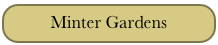 Minter Gardens